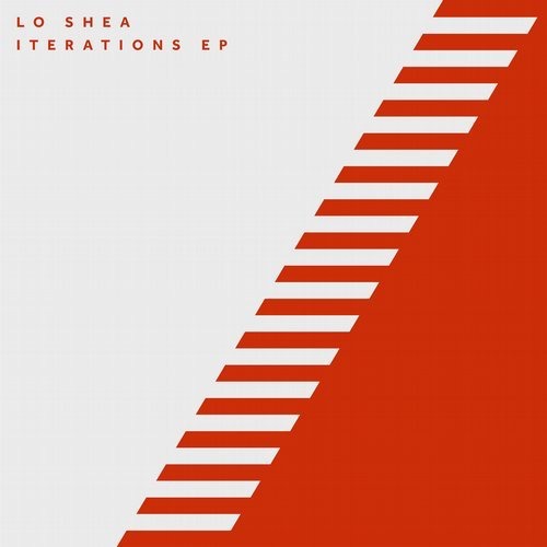 image cover: Lo Shea - Iterations EP / 17 Steps