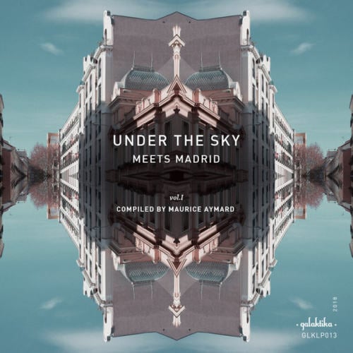 image cover: VA - Under the sky meets Madrid Vol I / Galaktika Records