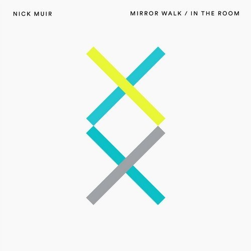 image cover: Nick Muir - Mirror Walk / In The Room / Bedrock Records