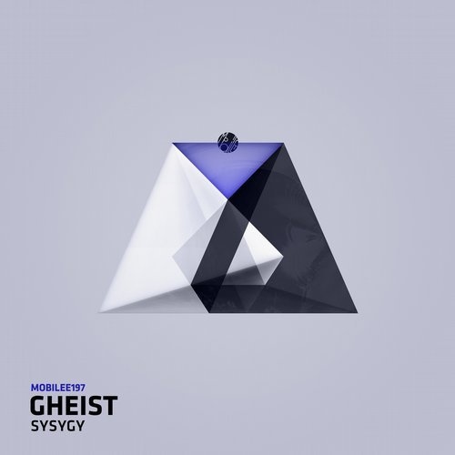 image cover: GHEIST - SYSYGY / Mobilee Records
