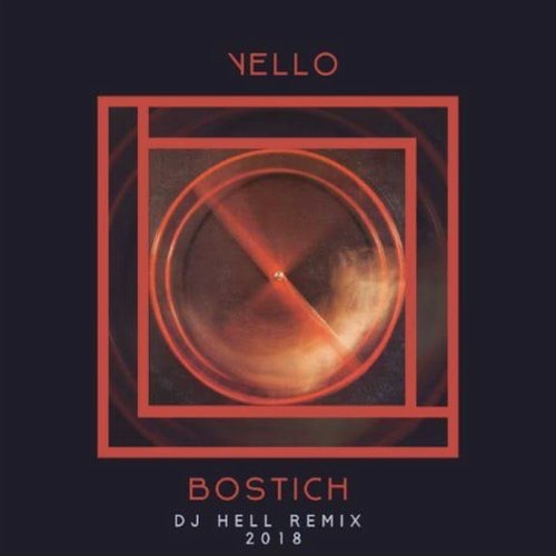 eb 010101179747 Yello - Bostich(DJ Hell 2018 Remix) / International DeeJay Gigolo Records