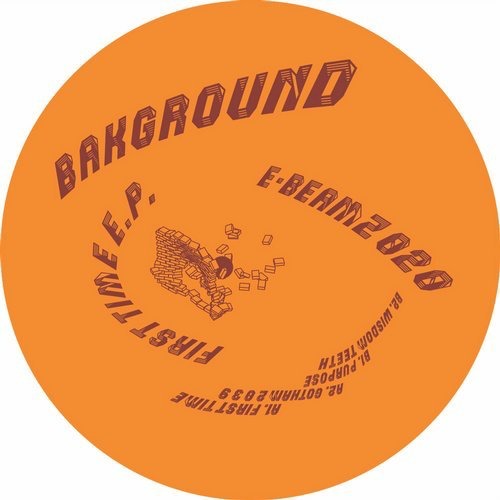 image cover: Bakground - First Time / E-Beamz