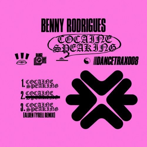 image cover: Benny Rodrigues - Cocaine Speaking (+Alden Tyrell Remix) / Unknown To The Unknown