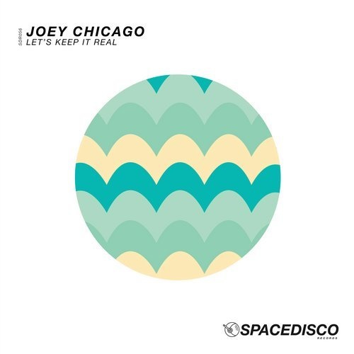 image cover: Joey Chicago - Let's Keep It Real / Spacedisco Records