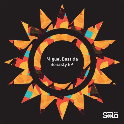 image cover: Miguel Bastida - Benasty EP / Sola