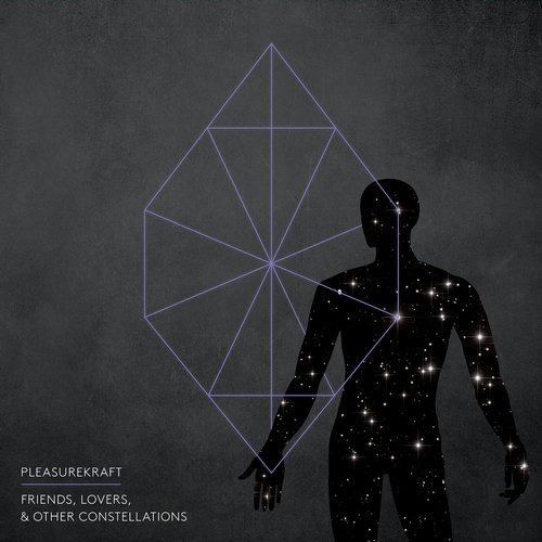 image cover: Pleasurekraft - Friends, Lovers, and Other Constellations / Kraftek