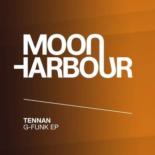 image cover: Tennan - G-Funk EP / Moon Harbour Recordings