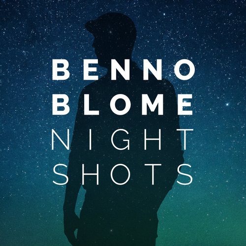image cover: Benno Blome - Night Shots / Bar 25 Music
