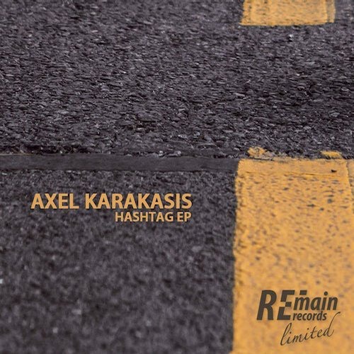 image cover: Axel Karakasis - Hashtag EP / Remain Records