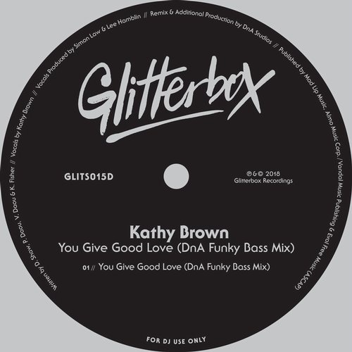 image cover: Kathy Brown - You Give Good Love (DnA Funky Bass Mix) / Glitterbox Recordings
