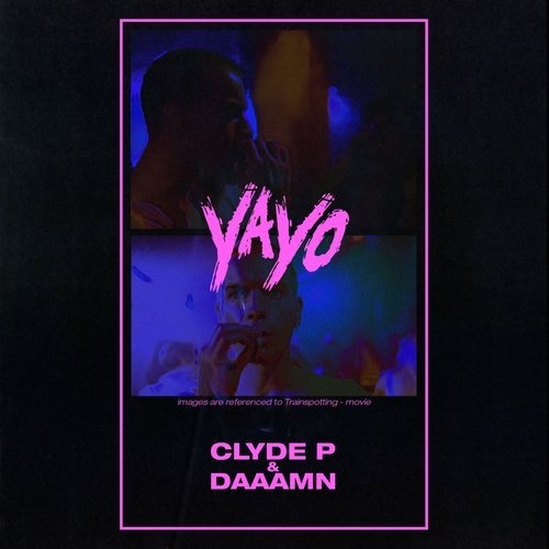 image cover: Clyde P, Daaamn - Yayo / CUFF