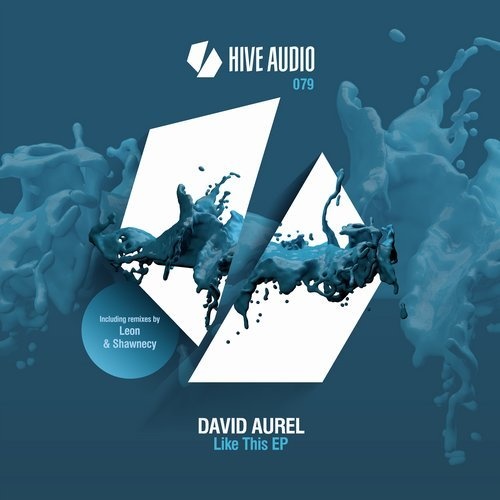 image cover: David Aurel - Like This EP / Hive Audio