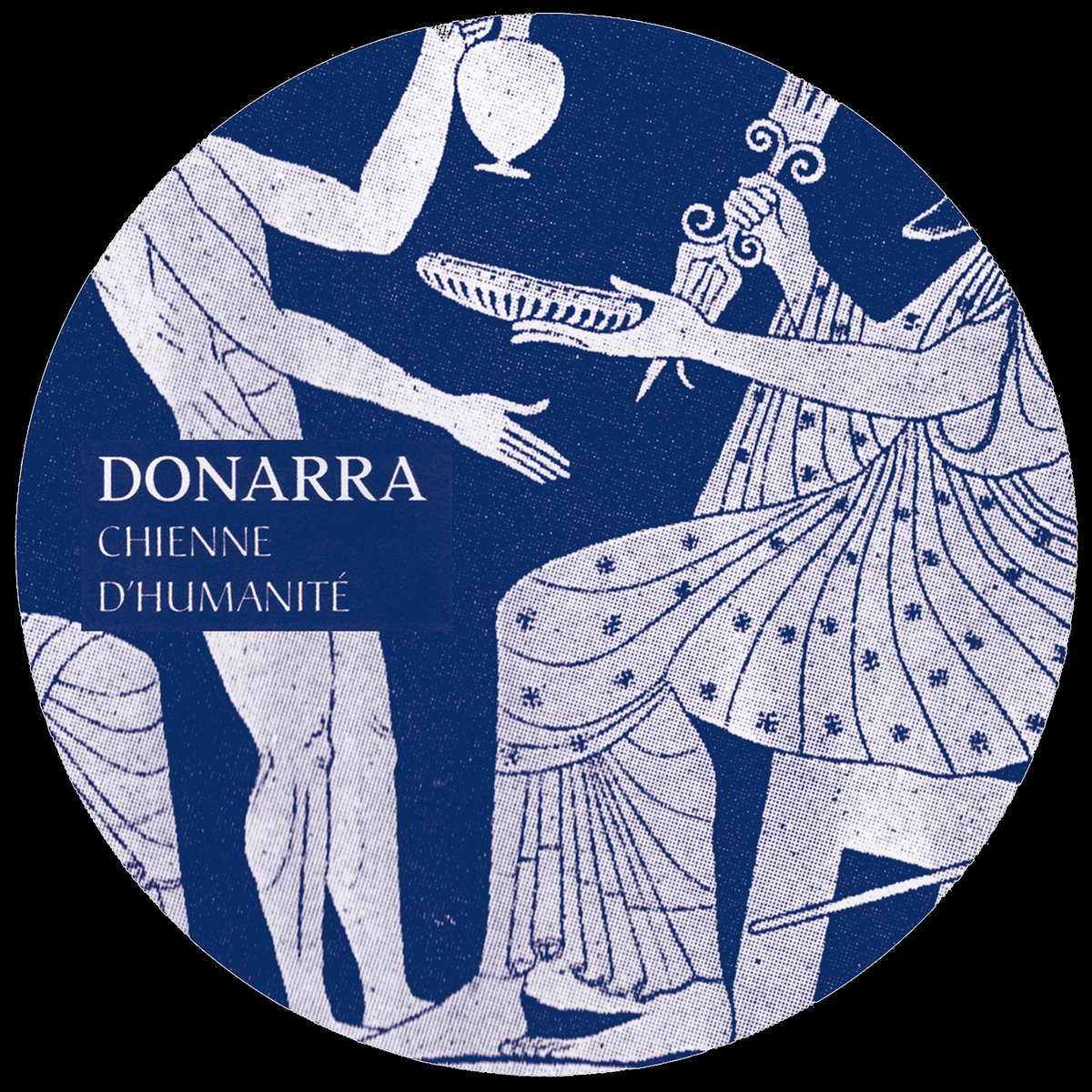 image cover: Donarra - Chienne d'Humanité EP / La Chinerie France