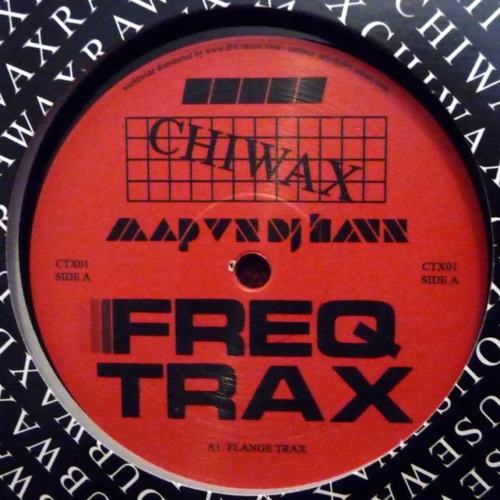 image cover: Mak & Pasteman vs DJ Haus - Freq Trax / Chiwax