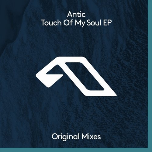 image cover: Antic - Touch Of My Soul EP / Anjunadeep