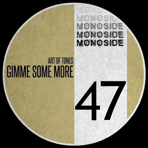 image cover: Art Of Tones - Gimme Some More / MONOSIDE