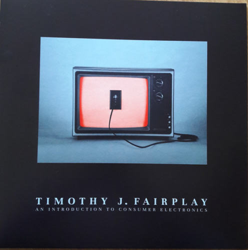 image cover: Tim Fairplay - An Introduction To Consumer Electronics / Nocta Numerica Records