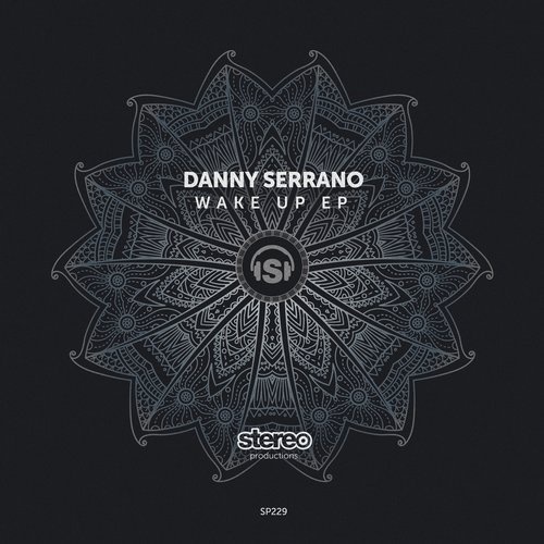 image cover: Danny Serrano - Wake Up EP / Stereo Productions