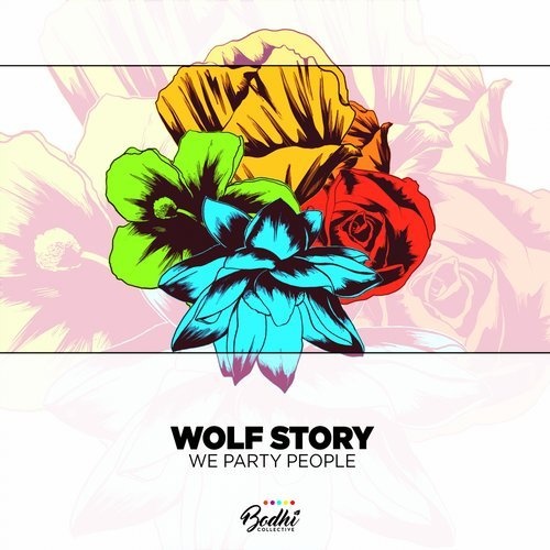 image cover: Wolf Story - We Party People / Bodhi Collective