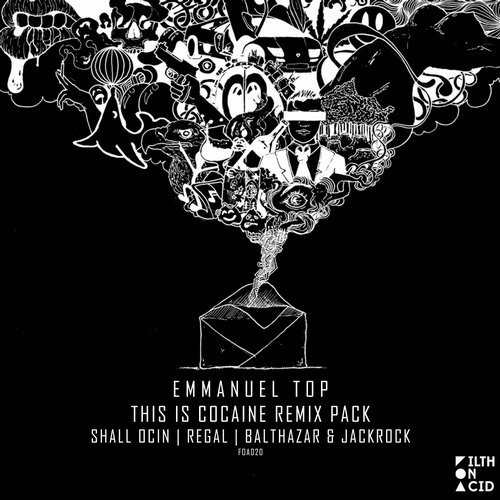 image cover: Emmanuel Top - This Is Cocaine Remix Pack / Filth on Acid