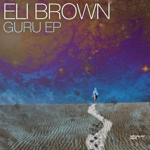 image cover: Eli Brown - Guru EP / Repopulate Mars