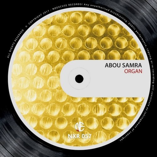 image cover: Abou Samra - Organ / Noexcuse Records