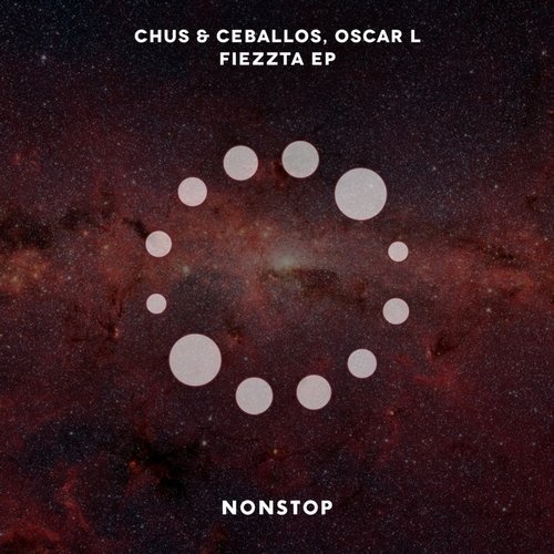 image cover: Chus & Ceballos, DJ Chus, Pablo Ceballos, Oscar L - Fiezzta EP / NONSTOP
