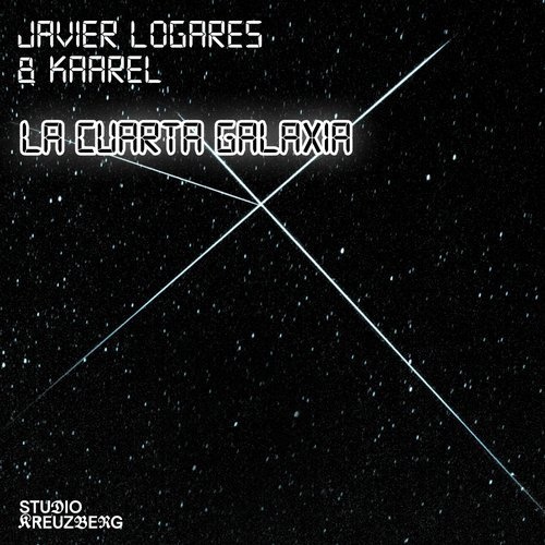 image cover: Javier Logares, Kaarel - La Cuarta Galaxia (+Tiefschwarz Remix) / Studio Kreuzberg