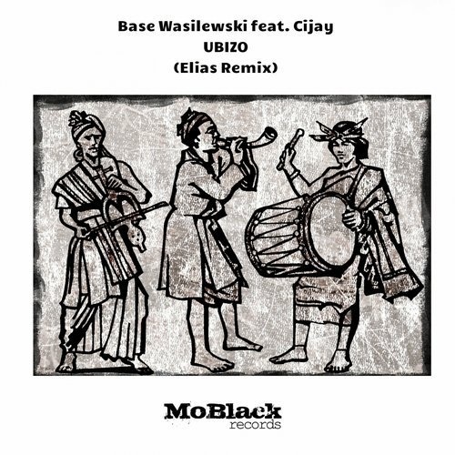image cover: Base Wasilewski - Ubizo (feat. Cijay) [Elias Remix] / MoBlack Records