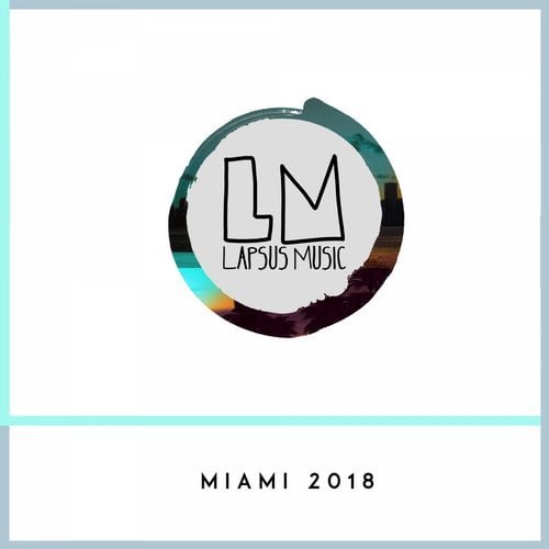 image cover: VA - Lapsus Music Miami 2018 / LPSC044