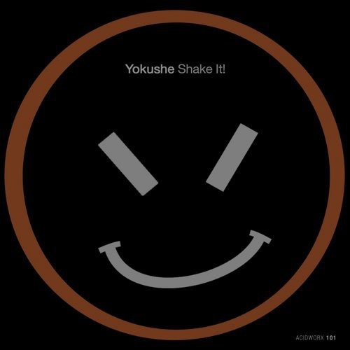 image cover: Yokushe - Shake It! / AcidWorx