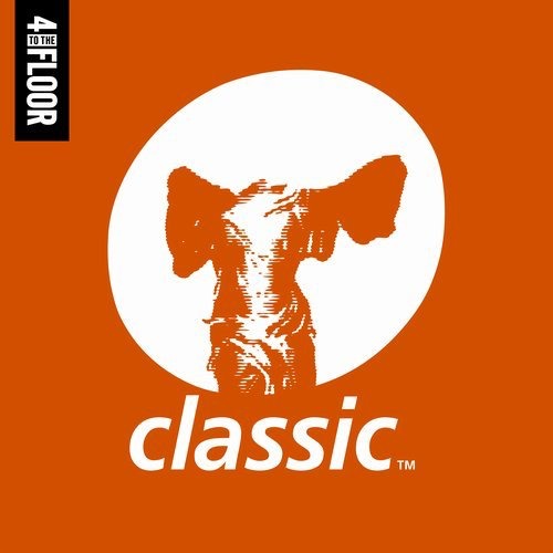 image cover: 4 To The Floor presents Classic Music Company Volume 2 / 4 To The Floor Records