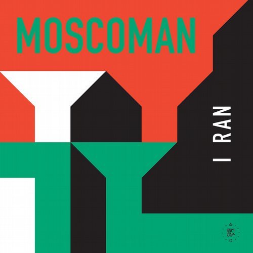 image cover: Moscoman - I Ran / DH014D