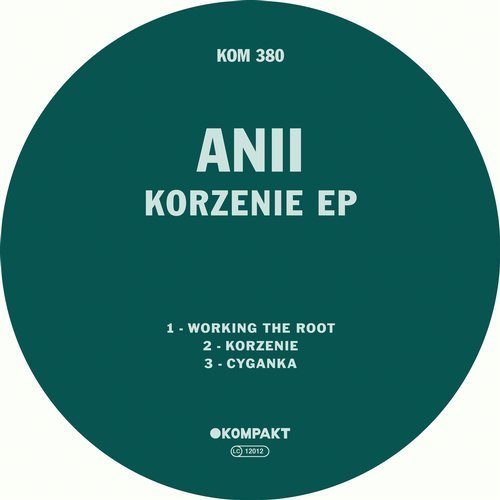 image cover: Anii - Korzenie EP / Kompakt KOMPAKT380D
