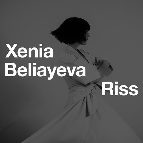 image cover: Xenia Beliayeva - Riss / MANCD016