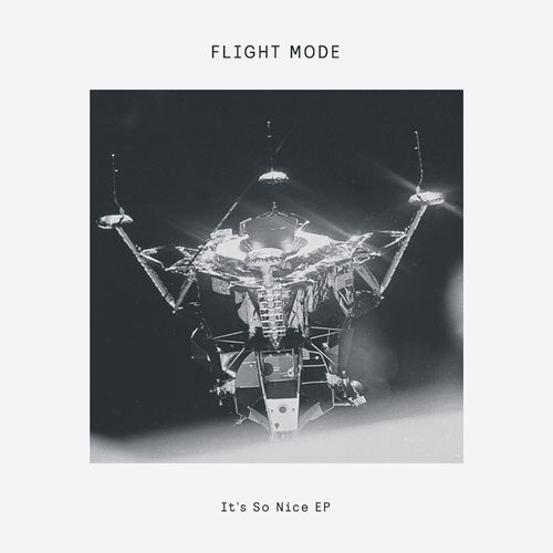 image cover: FLIGHT MODE - It’s So Nice / Blueprint Music Publishing