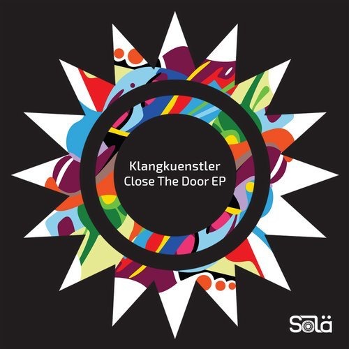 image cover: KlangKuenstler - Close The Door EP / Sola