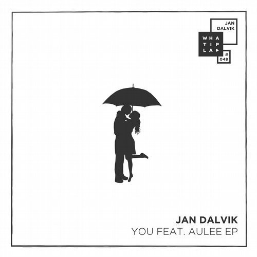 image cover: Jan Dalvik - You EP / WHATIPLAY