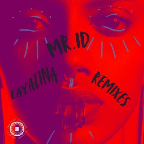 image cover: Mr. ID - Layalina (Remixes) / Offering Recordings