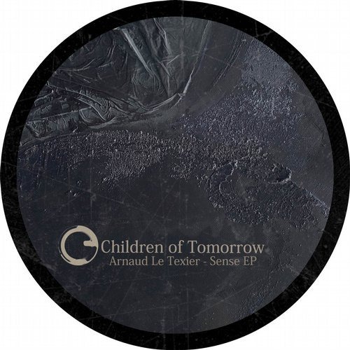 image cover: Arnaud Le Texier - Sense EP / Children Of Tomorrow