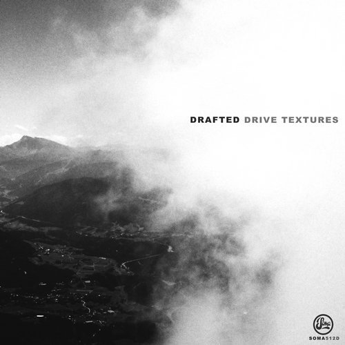 image cover: Drafted - Drive Textures EP / Soma Records SOMA512D