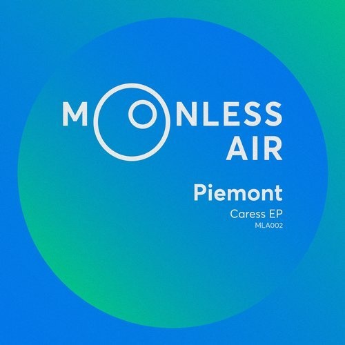 image cover: Piemont - Caress EP / Moonless Air