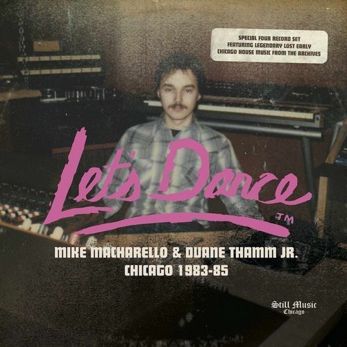 image cover: VA - Let's Dance Records - Mike Macharello & Duane Thamm Jr. Chicago 1983-85 / Still Music