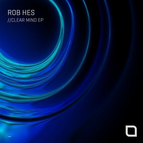 image cover: Rob Hes - Clear Mind EP / Tronic