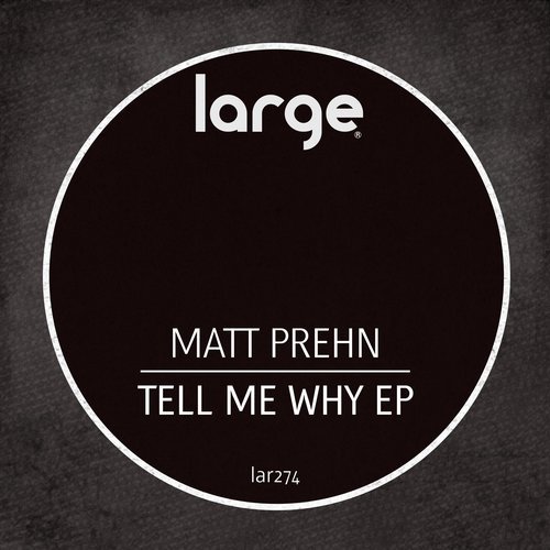 image cover: Matt Prehn - Tell Me Why EP / LAR274