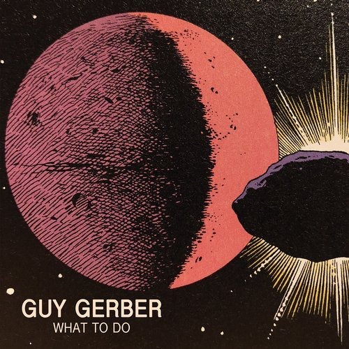 image cover: Guy Gerber - What To Do EP / Rumors