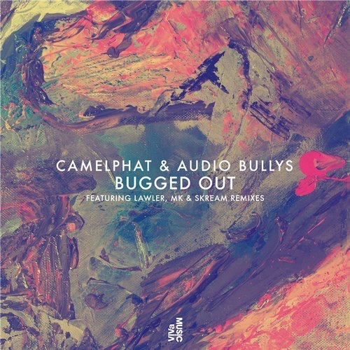 image cover: CamelPhat - Bugged Out / VIVa MUSiC
