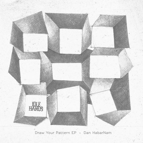 image cover: Dan Habarnam - Draw Your Pattern EP / Idle Hands IDLE049