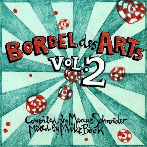 image cover: Marcus Schroeder, Mike Book - Bar 25 Presents: Bordel Des Arts, Vol. 2 (Mixed By Mike Book)