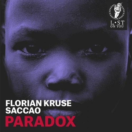 image cover: Florian Kruse, Saccao - Paradox / Lost on You